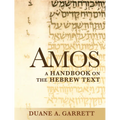 Amos: A Handbook on the Hebrew Text