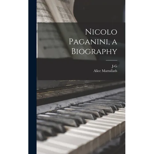 Nicolo Paganini, a Biography