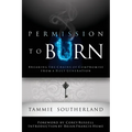 Permission to Burn: Breaking the Chains of Compromise from a Holy Generation