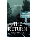 The Return: A Christian Paranormal Experience