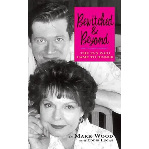 Bewitched and Beyond: The Fan Who Came to Dinner
