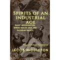 Spirits of an Industrial Age: Ghost Impersonation, Spring-heeled Jack, and Victorian Society