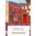Bobby in Movieland