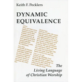 Dynamic Equivalence: The Living Language of Christian Worship