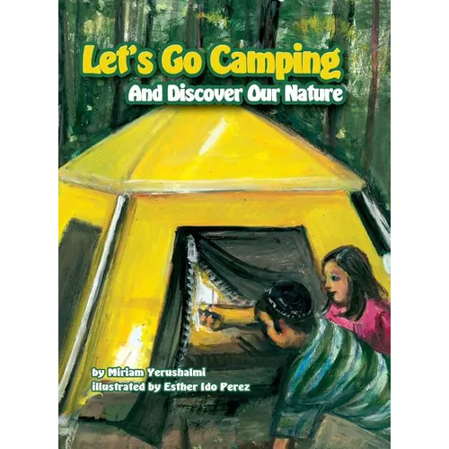 Let's Go Camping and Discover Our Nature
