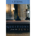 Questions from the Pews