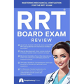 RRT Board Exam: Mechanical Ventilation
