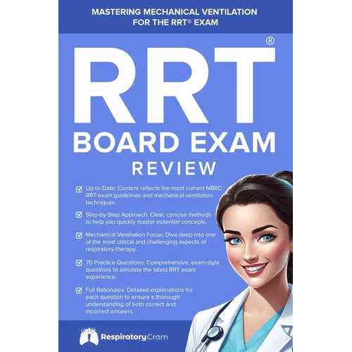 RRT Board Exam: Mechanical Ventilation