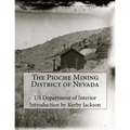 The Pioche Mining District of Nevada