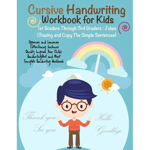 Cursive Handwriting Workbook for Kids: 1st Graders Through 3rd Graders: Jokes Q & A: (Tracing and Copy The Simple Sentences)