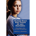 Mixed Race Pre-Teens of All Nations: Unmasking the invisible disabilities
