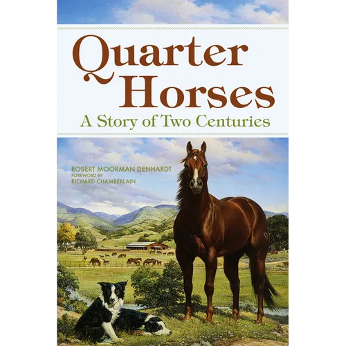 Quarter Horses: A Story of Two Centuries