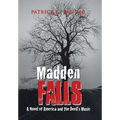 Madden Falls: A Novel of America and the Devil's Music