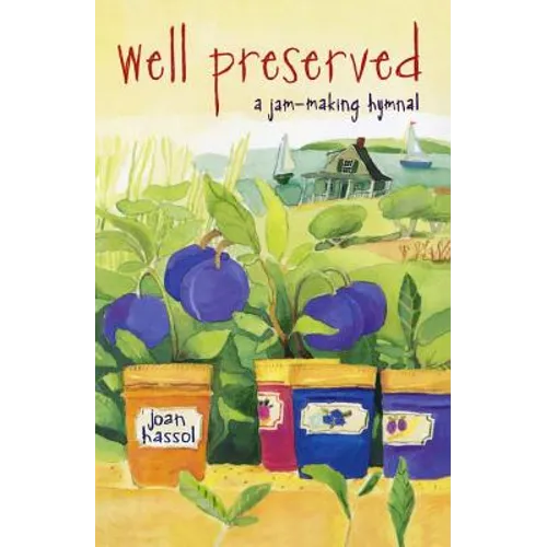 Well Preserved: A Jam Making Hymnal