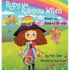Ruby the Rainbow Witch: Meet the Amber Fairies