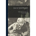 Jack Sheppard: a Romance; v. 2