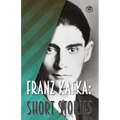 Franz Kafka: Short Stories