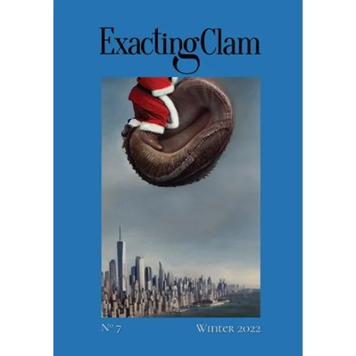 Exacting Clam No. 7: Winter 2022