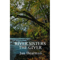River Sisters, The Giver