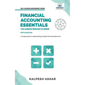 Financial Accounting Essentials You Always Wanted to Know: A Simple Guide to Financial Statements, Accounting Systems, Balance Sheets, and Income Stat