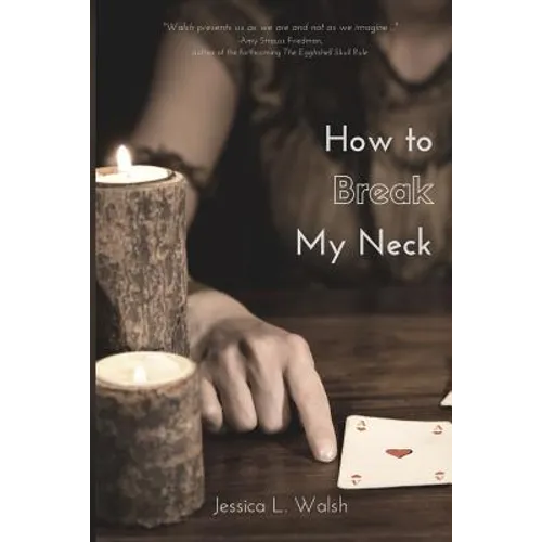 How to Break My Neck