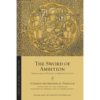 The Sword of Ambition: Bureaucratic Rivalry in Medieval Egypt