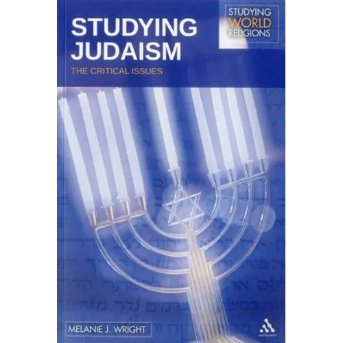 Studying Judaism: The Critical Issues