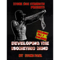 Developing The Isometric Mind: All 7 Volumes