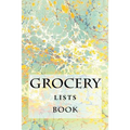 Grocery Lists Book: Stay Organized (11 Items or Less)