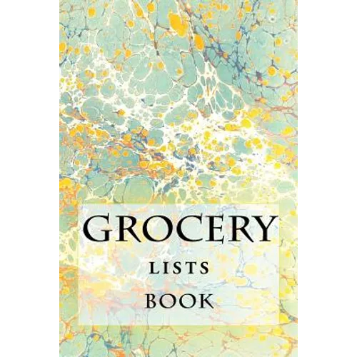 Grocery Lists Book: Stay Organized (11 Items or Less)