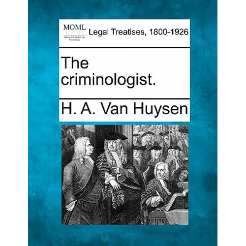 The Criminologist.