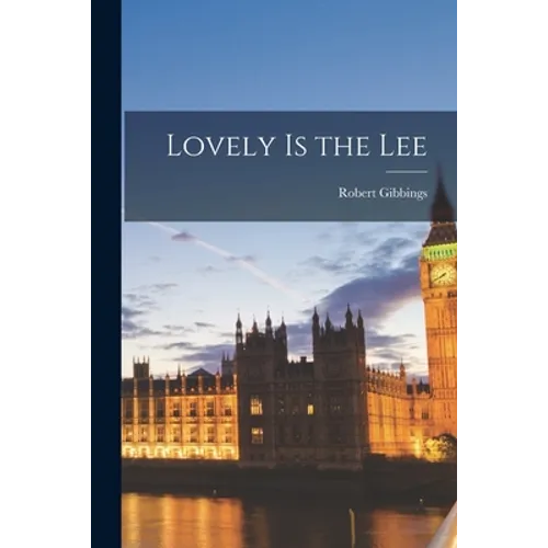 Lovely is the Lee