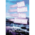 Faith, Doubts, Trials & Assurance