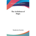 The Archidoxes of Magic