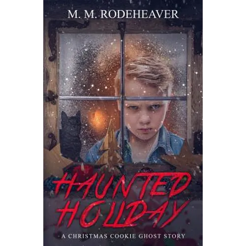 Haunted Holiday: A Christmas Cookie Ghost Story