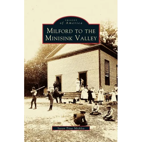 Milford to the Minisink Valley