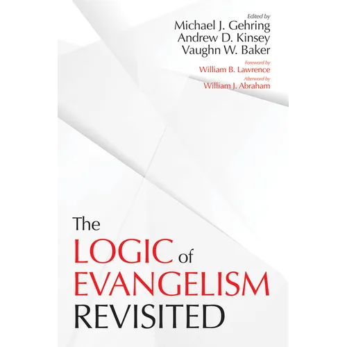 The Logic of Evangelism: Revisited