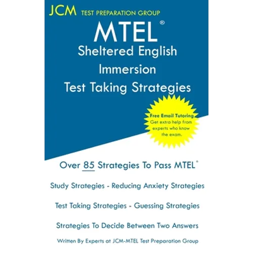 MTEL Sheltered English Immersion - Test Taking Strategies