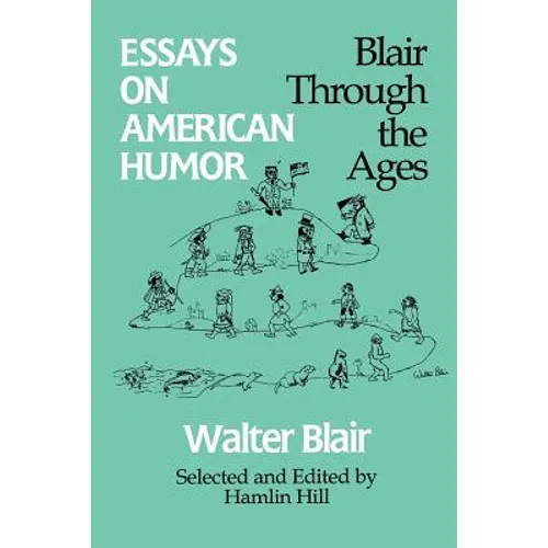 Essays on American Humor: Blair Through the Ages
