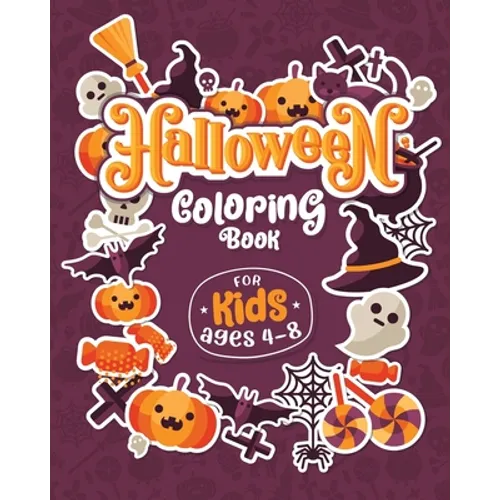 HALLOWEEN COLORING BOOKS FOR KIDS ages 4-8: Children Coloring and Activity Workbooks for Kids: Boys, Girls and Toddlers