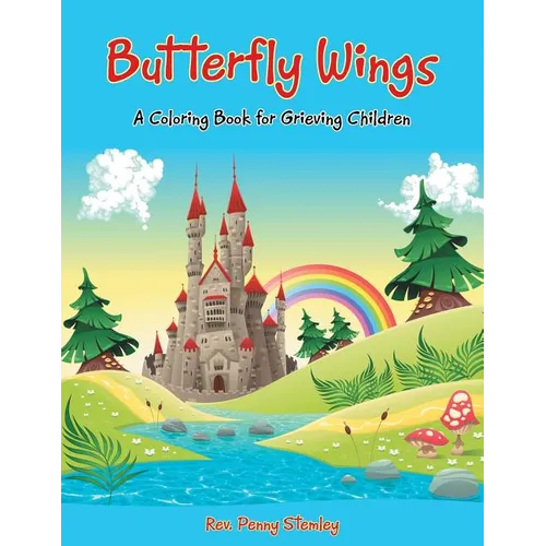 Butterfly Wings: A Coloring Book for Grieving Children