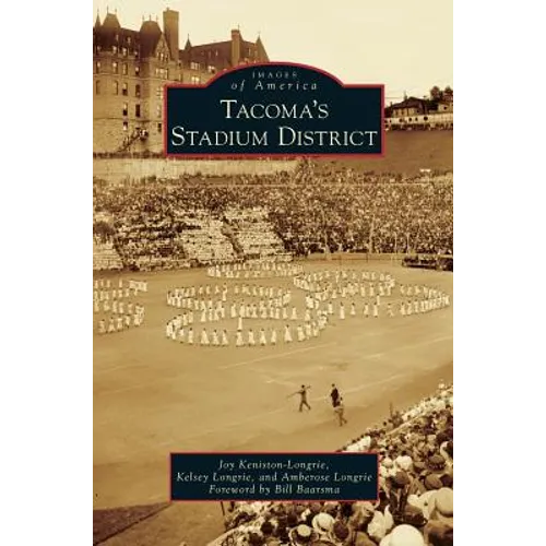 Tacoma's Stadium District