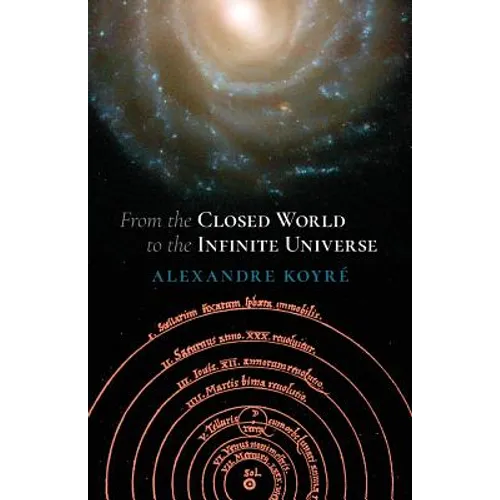From the Closed World to the Infinite Universe (Hideyo Noguchi Lecture)