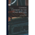 Chinese Cookery in the Home Kitchen