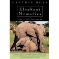 Elephant Memories: Thirteen Years in the Life of an Elephant Family