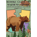 Sudoku A Game of Mathematicians 300 Puzzles Normal and Hard Difficulty