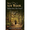 I'm a New Widow...What Do I Do Now?