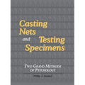 Casting Nets and Testing Specimens: Two Grand Methods of Psychology
