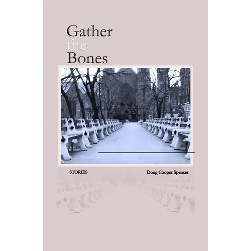 Gather the Bones