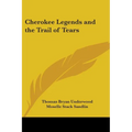 Cherokee Legends and the Trail of Tears